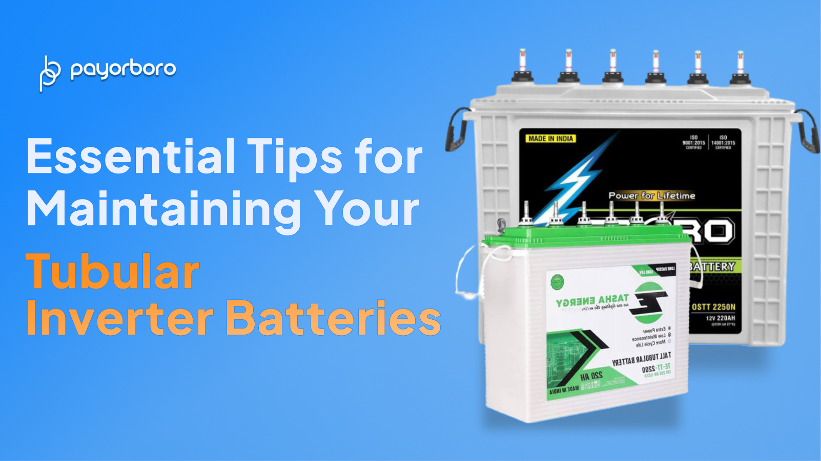 Essential Tips for Maintaining Your Inverter Batteries