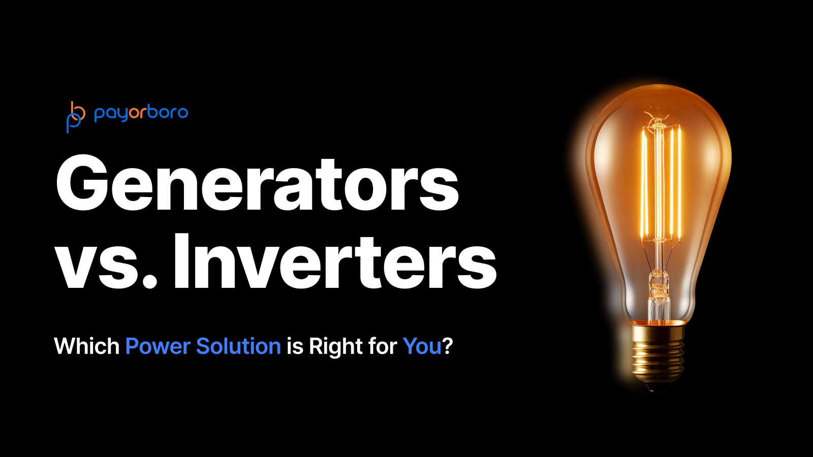 Generators vs. Inverters: Which Power Solution is Right for You?